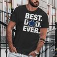 Dallas Fan Best Dad Ever Football Love Fathers Day Gift Men T-Shirt