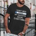 I Dont Need Google My Daughter Knows Everything Funny Dad Graphic Design Printed Casual Daily Basic Men T-Shirt