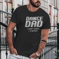 Retta Dance Dad I Dont Dance I Finance Men T-Shirt