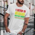 I Listen To Reggae With My Daddy Men T-Shirt