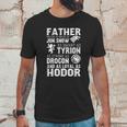 Father You Are As Brave As Jon Snow As Smart As Tyrion Men T-Shirt