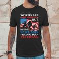 Words Are Not Enough But My Heart Screams Thank You Veterans Great Gift Men T-Shirt