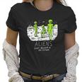 Aliens Dont Believe In You Either Funny Ufo Hunter Space Men Women Women T-Shirt