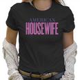 American Housewife Women T-Shirt