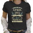 April 1974 47Th Birthday Gift 47 Years Old Men Women Women T-Shirt