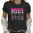 Best Beagle Mom Ever Beagle Dog Women T-Shirt