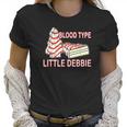 Blood Type Little Debbie Christmas Cake Women T-Shirt