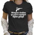 Womens Bodies Are More Regulated Than Gunsmy Body My Choice Pro Abortion Feministabortion Banwomen Empowerment Women T-Shirt