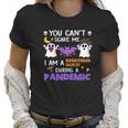 You Cant Scare Me I Am A Registered Nurse During A Pandemic Halloween Nurse Ghosts Women T-Shirt