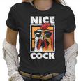 Chicken Farming Funny Nice Cock Women T-Shirt