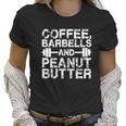 Coffee Barbells And Peanut Butter T-Shirt_1 Women T-Shirt