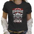 Cox God Made The Strongest And Named Them Cox -CoxShirt Cox Hoodie Cox Family Cox Tee Cox Name Cox Lifestyle Cox Shirt Cox Names Women T-Shirt