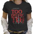 Dead Kennedys Too Drunk Women T-Shirt