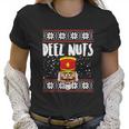 Deez Nuts Nutcracker Funny Ugly Christmas Sweater Meme Gift Women T-Shirt