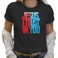 Divine Mercy Jesus I Trust In You St Faustina Women T-Shirt