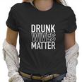 Drunk Wives Matter Graphic Novelty Sarcastic Funny Women T-Shirt