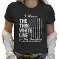 Ems Thin White Line To Honor My Ems Hero Daughter Women T-Shirt