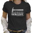 Fixing Your Theology Lutheran Calvinist Luther Christianity Women T-Shirt