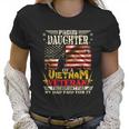 Freedom Isnt Freegiftproud Daughter Of A Vietnam Veteran Dad Meaningful Gift Women T-Shirt