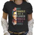 Frida Kahlo Not Fragile As A Flower Women T-Shirt