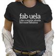 Funny Fabuela Fabulous Abuela Spanish Grandma Gift Idea Women T-Shirt