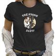 Funny Martial Art Sloth Tae Kwon Slow Women T-Shirt