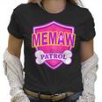 Funny Memaw Patrol - Dog Mom Dad For Men Women Women T-Shirt