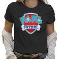 Funny Papa Patrol Men Women Women T-Shirt