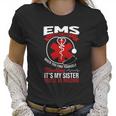 Funny Sister Ems Gift Emt Gift Proud Women T-Shirt