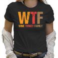 Funny Thanksgiving Wtf Wine Turkey Family Women T-Shirt