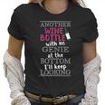 Funny Wine Lover Gift Another Wine Bottle With No Genie Women T-Shirt