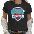 Gigi Patrol Dog Mom Dad Funny Gift Birthday Party Women T-Shirt