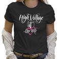 High Voltage Line Wife Black Women T-Shirt