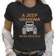 A Jeep Grandma Never Gets Old Women T-Shirt