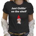 Just Chillin On The Shelf Stoned Elf Funny Christmas Women T-Shirt