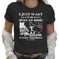 I Just Want To Be A Stay At Home Mom Creative 2022 Gift Women T-Shirt