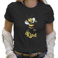 Be Kind Smiling Honey Bee Bumblebee Positive Message Women T-Shirt