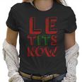 Le Tits Now Funny Christmas Jumper With Let Is Snow Slogan Sweatshirt Women T-Shirt