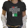 I Love My Awesome Pakistani Wife Flag Heart Women T-Shirt