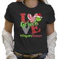 Love Grinch Daycare Teacher Women T-Shirt