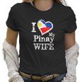 I Love My Pinay Wife Philippines Filipino Pride Women T-Shirt