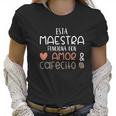 Maestra Espanol Playera Gift Regalo Spanish Teacher Women T-Shirt