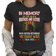 In Memory Of Vietnam Brothers And Sisters Women T-Shirt