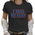 I Miss Reagan Shirt Women T-Shirt