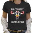 No Country For Old Men Funny Floral Vagina Uterus Women T-Shirt