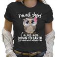 Im Not Short Im Just More Down To Earth Owl Women T-Shirt