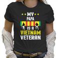 My Papa Is A Vietnam Veteran Proud National Vietnam War Veterans Day Men Women T-Shirt Graphic Print Casual Unisex Tee Women T-Shirt