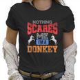 Poker Funny Nothing Scares Me I Am A Donkey Women T-Shirt