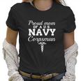 Proud Mom Of A Us Navy Corpsman Women T-Shirt