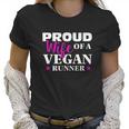 Proud Wife Of A Vegan Runner For Vegan Spouses Women T-Shirt